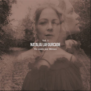 Álbum Un Canto Por México, Vol. 1 de Natalia Lafourcade