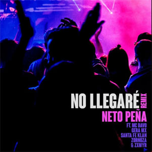 Álbum No Llegaré (Remix)  de Neto Peña