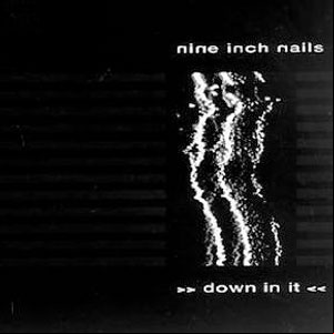 Álbum Down In It de Nine Inch Nails 