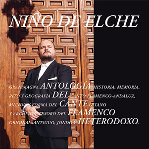 Álbum Antología Del Cante Flamenco Heterodoxo de Niño de Elche