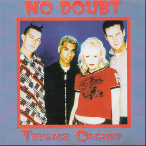 Álbum Teenage Orgasm de No Doubt