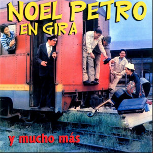 Álbum Noel Petro en Gira y Mucho Más… de Noel Petro