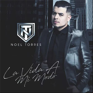 Álbum La Vida A Mi Modo de Noel Torres