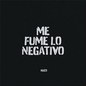 Álbum Me Fumé Lo Negativo de Nuco 