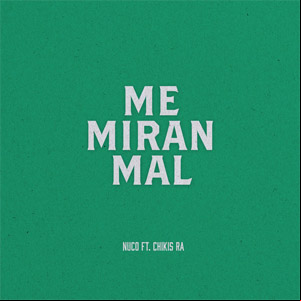 Álbum Me Miran Mal de Nuco 