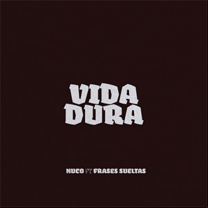 Álbum Vida Dura de Nuco 