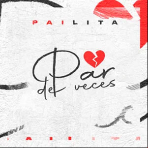Álbum Par de Veces de Pailita