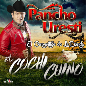 Álbum El Cochi Cuino de Pancho Uresti