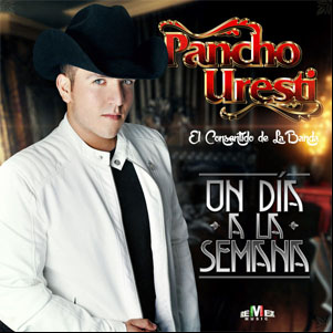 Álbum Un Día a la Semana  de Pancho Uresti
