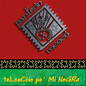 Álbum Toloache Pa´ Mi Negra de Panteón Rococo