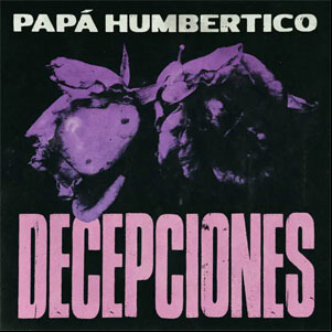 Álbum Decepciones de Papa Humbertico