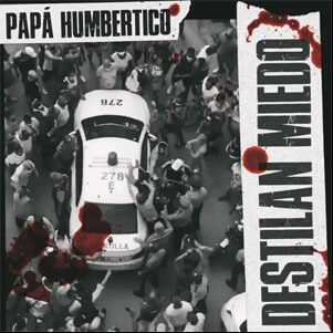Álbum Destilan Miedo  de Papa Humbertico