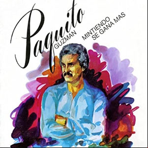 Álbum Mintiendo Se Gana Más de Paquito Guzmán