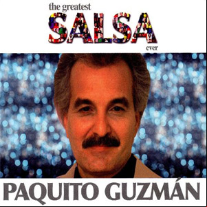 Álbum The Greatest Salsa Ever de Paquito Guzmán