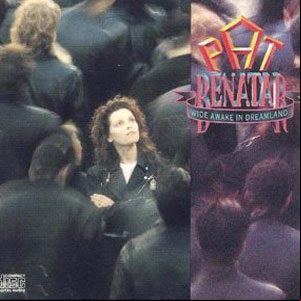 Álbum Wide Awake In Dreamland de Pat Benatar
