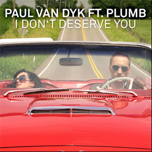 Álbum I Don't Deserve You (Remixes) de Paul Van Dyk