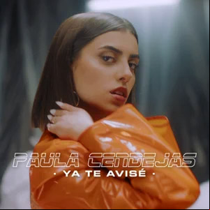Álbum Ya Te Avisé de Paula Cendejas