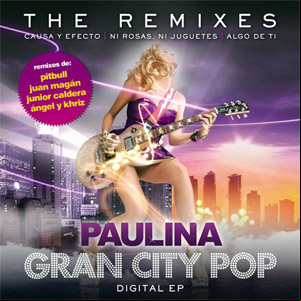 Álbum Gran City Pop: The Remixes (Ep) de Paulina Rubio