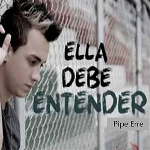 Álbum Ella Debe Entender de Pipe Erre