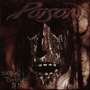 Álbum Native Tongue de Poison