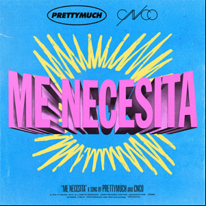 Álbum Me Necesita de PrettyMuch