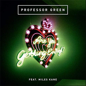 Álbum Are You Getting Enough?  de Professor Green 