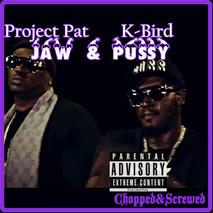 Álbum Jaw & Pussy (Chopped & Screwed) de Project Pat