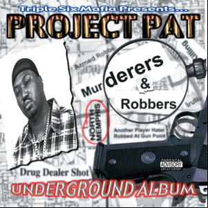 Álbum Murderers & Robbers de Project Pat