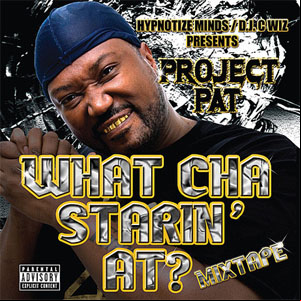 Álbum What Cha Starin' At? de Project Pat