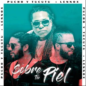 Álbum Sobre Tu Piel de Pucho y Túcutu