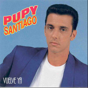 Álbum Vuelve Ya de Pupy Santiago