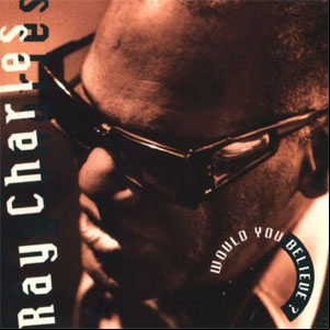Álbum Would You Believe? de Ray Charles