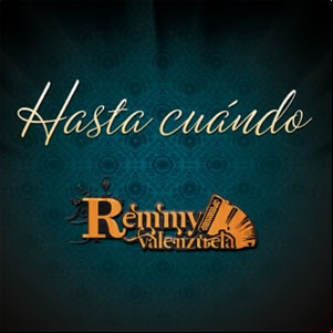 Álbum Hasta Cuándo de Remmy Valenzuela