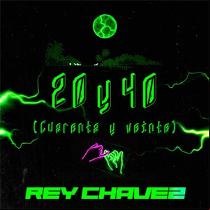 Álbum 20 y 40 (Cuarenta y veinte) de Rey Chavez