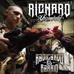 Álbum Radicando el Barrio de Richard Ahumada