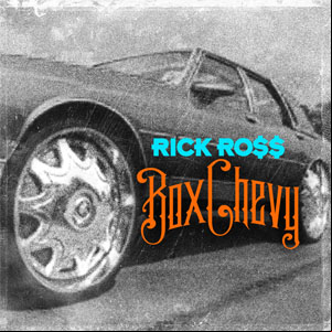 Álbum Box Chevy de Rick Ross