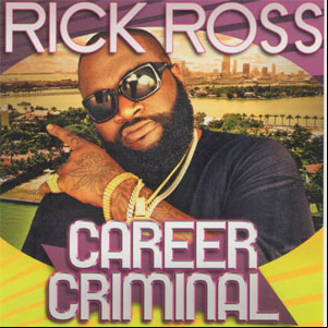Álbum Career Criminal de Rick Ross