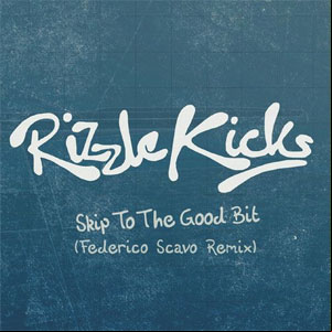 Álbum Skip To the Good Bit (Federico Scavo Remix) de Rizzle Kicks