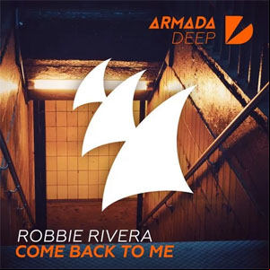 Álbum Come Back to Me de Robbie Rivera