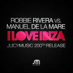Álbum I Love Ibiza  de Robbie Rivera