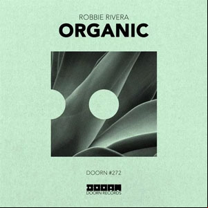 Álbum Organic de Robbie Rivera