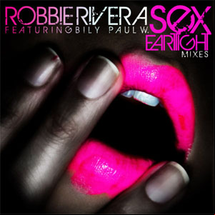 Álbum Sex (Eartight Mixes) de Robbie Rivera
