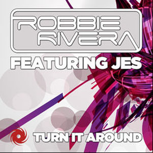 Álbum Turn It Around de Robbie Rivera