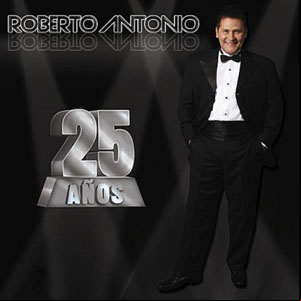 Álbum 25 Años de Roberto Antonio