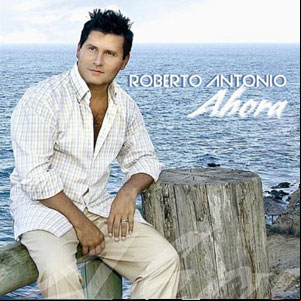 Álbum Ahora de Roberto Antonio