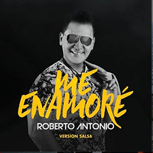 Álbum Me Enamoré (Salsa) de Roberto Antonio