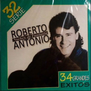 Álbum Noches de Fantasía 34 Éxitos de Roberto Antonio