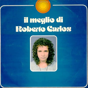 Álbum Il Meglio di Roberto Carlos de Roberto Carlos