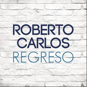 Álbum Regreso de Roberto Carlos