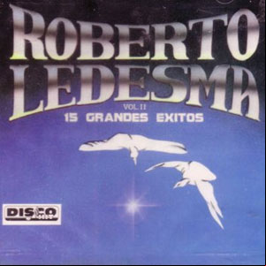 Álbum 15 Grandes Éxitos Vol. II de Roberto Ledesma